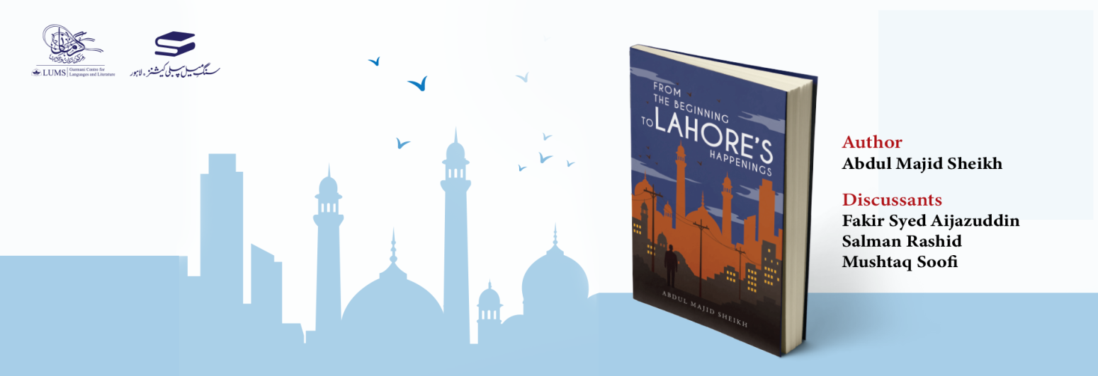 Book Talk: From the Beginning to Lahore’s Happenings